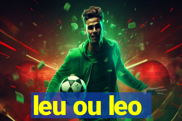 leu ou leo